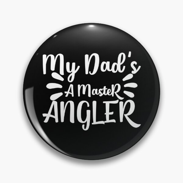 Item preview, My Dads A Master Angler designed and sold by TooFlyDesign.