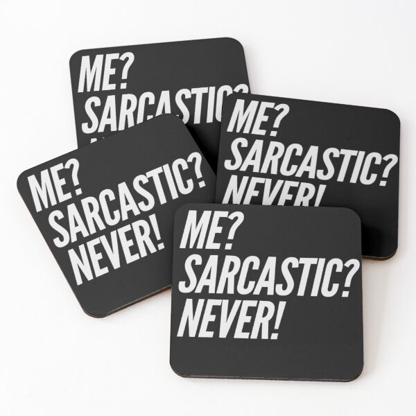 Item preview, Me? Sarcastic? Never! designed and sold by Celiina.