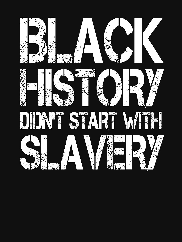 Black Pride Long Sleeve Shirt Black History Didn't Start With Slavery African American TS09