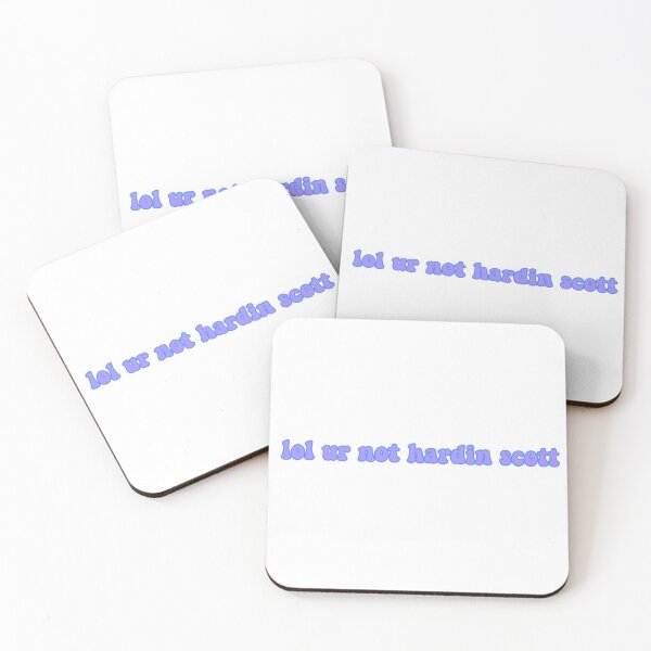 Item preview, Lol Ur Not Hardin Scott designed and sold by lilyyysdesigns.