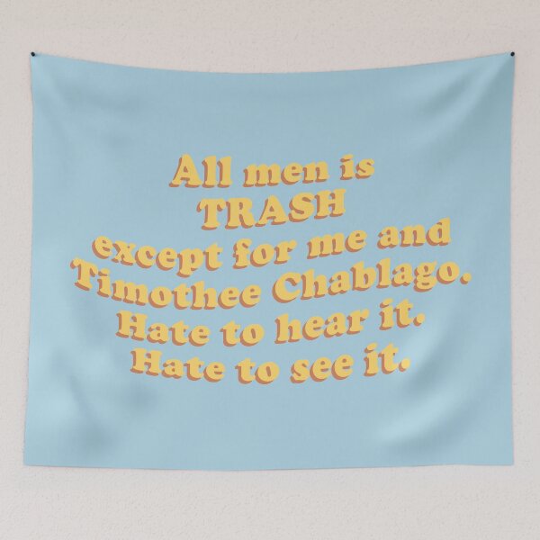 Item preview, All Men is Trash Timothee Chalamet Tiktok Typography designed and sold by Freshfroot.
