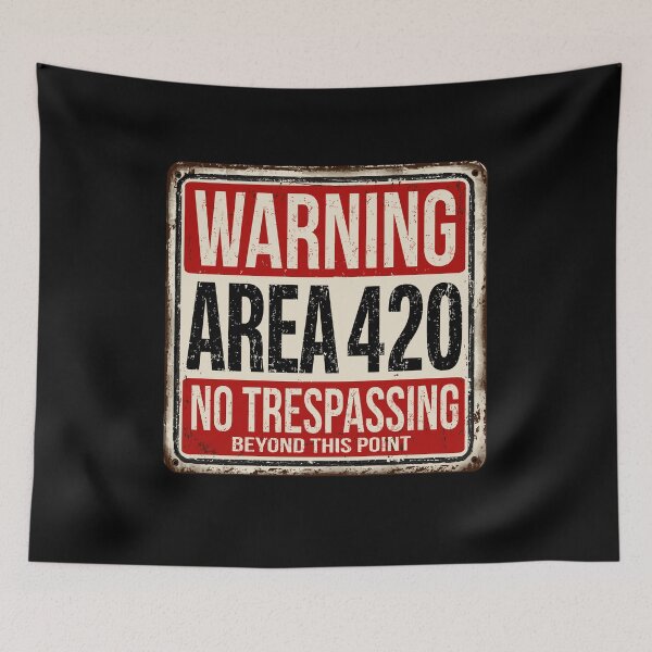 Item preview, Funny 420 Area Warning Sign No Trespassing  designed and sold by JustLivinLife.
