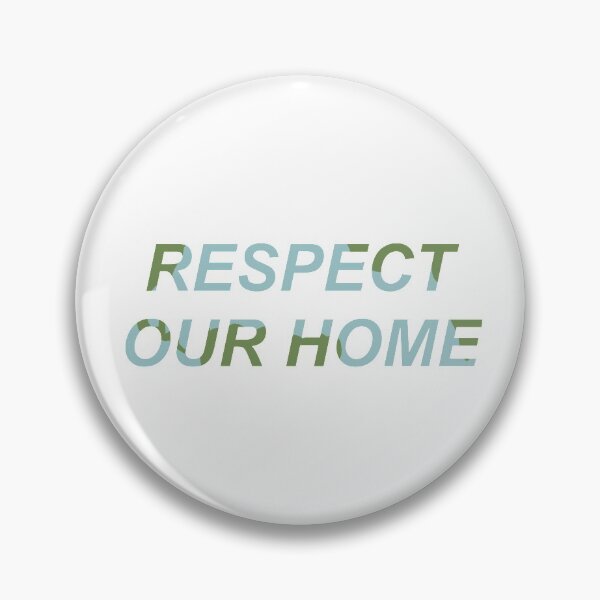 Item preview, Respect Our Home designed and sold by Mazie Kate.