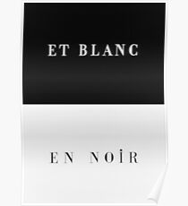 Et Blanc en Noir Poster