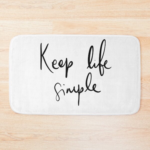 Item preview, Keep Life Simple Quote designed and sold by Paula Barriga.