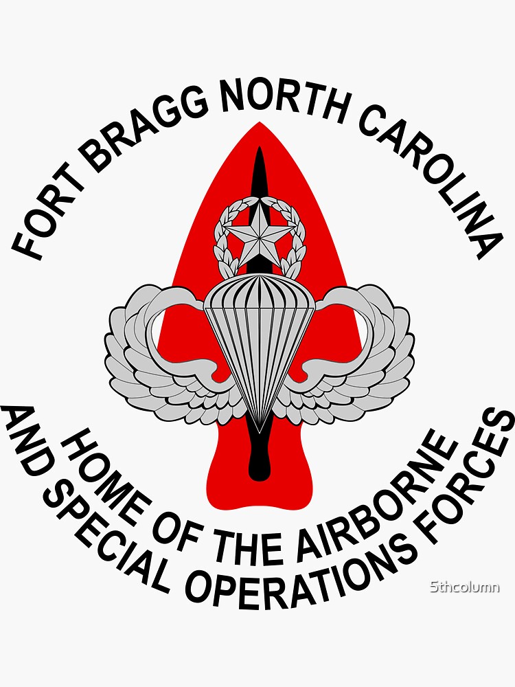 Fort Bragg Home Of The Airborne And Special Operations Forces Sticker For Sale By 5thcolumn