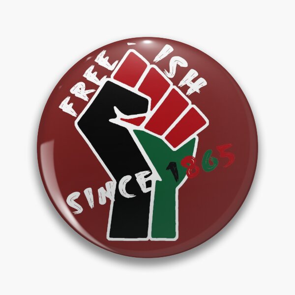 Item preview, juneteenth free-ish, since 1865 designed and sold by Med-89.