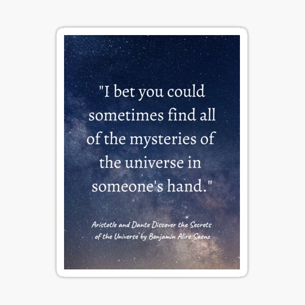 Aristotle And Dante Quotes Mysteries Of The Universe Quote " Sticker By Space-Ace-Books | Redbubble