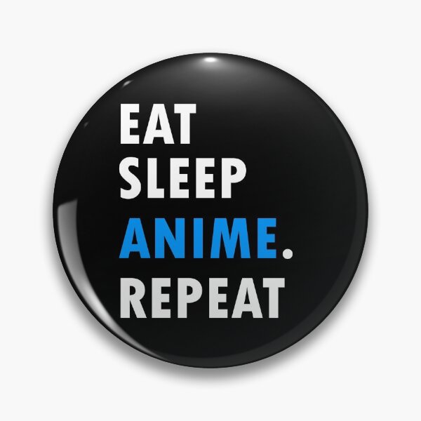 Item preview, Eat Sleep Anime Repeat designed and sold by Alexrz.