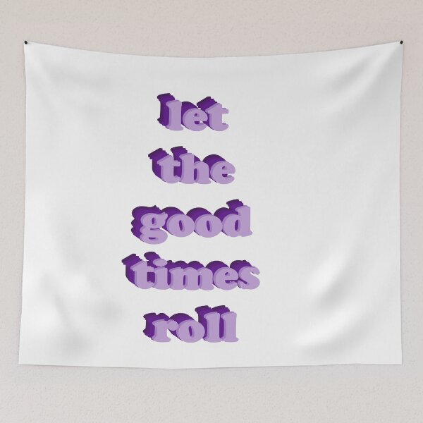 Item preview, let the good times roll designed and sold by CorbinB3.