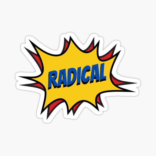 "Radical" Sticker for Sale by holmesar2 Redbubble