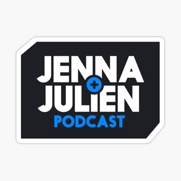 Jenna and Julien Original Podcast Sticker
