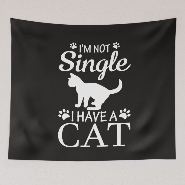 Item preview, I'm Not Single I have a Cat  ,pet , Cat   designed and sold by JobaBreezy.