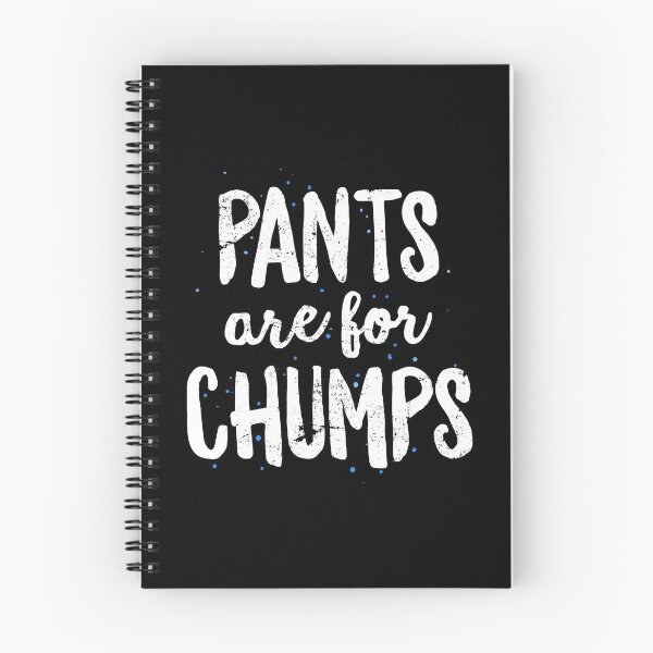 Item preview, Funny Leggings Joke Shirt for Women, Pants Are For Chumps designed and sold by 14thFloor.