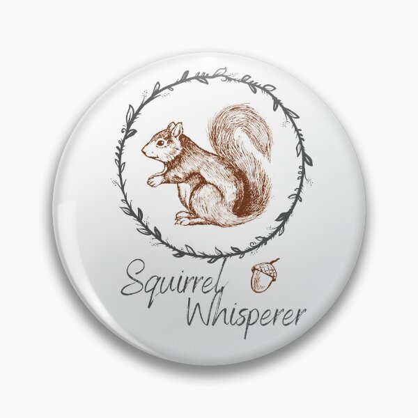 Item preview, Squirrel Whisperer  designed and sold by DevlynnDesigns.