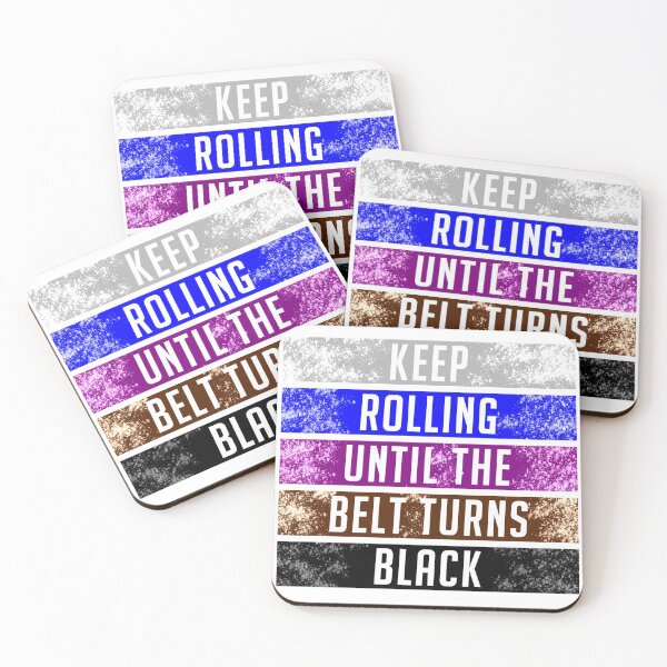 Item preview, Keep Rolling Until the Belt Turns Black Jiu Jitsu designed and sold by samuraijiujitsu.