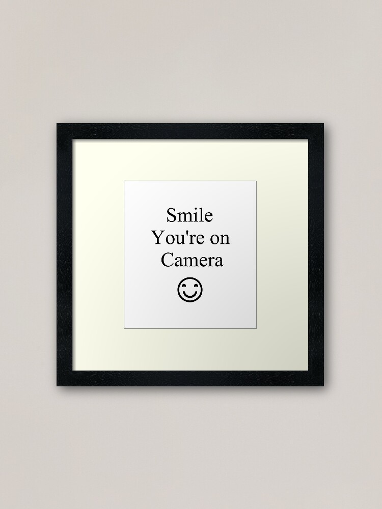 Alternate view of Smile You're on Camera Sign Framed Art Print