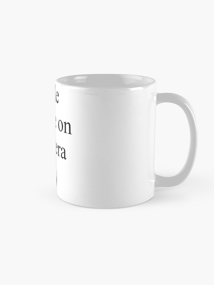 Alternate view of Smile You're on Camera Sign Mug
