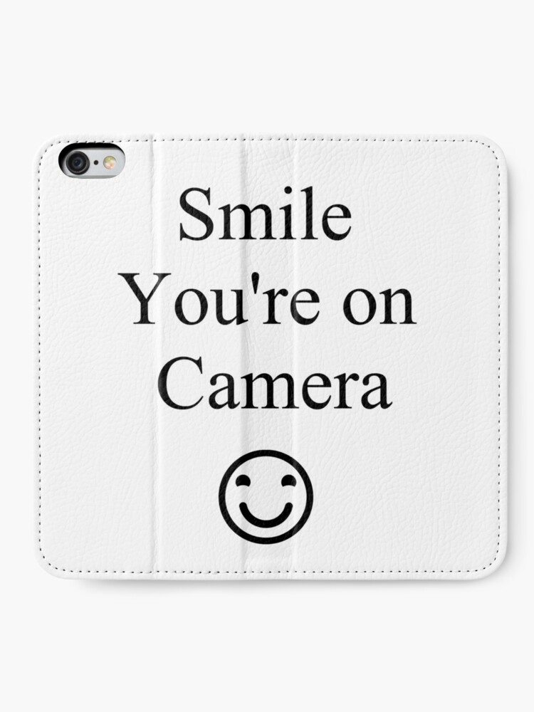 Alternate view of Smile You're on Camera Sign iPhone Wallet