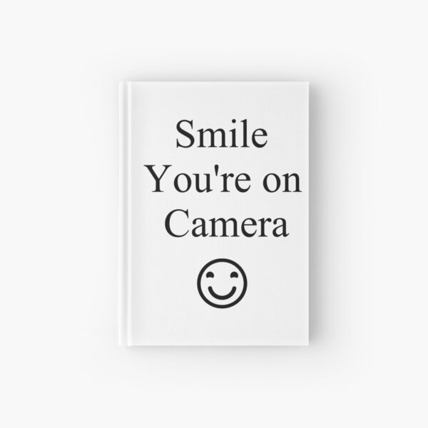 Smile You're on Camera Sign Hardcover Journal