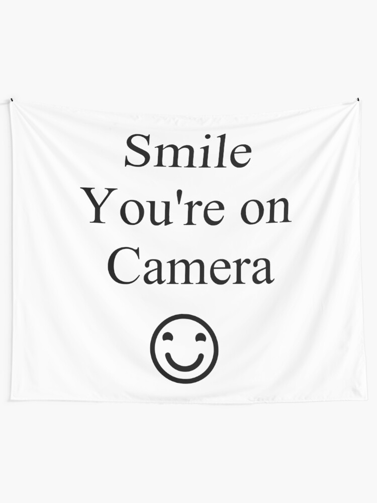 Alternate view of Smile You're on Camera Sign Tapestry