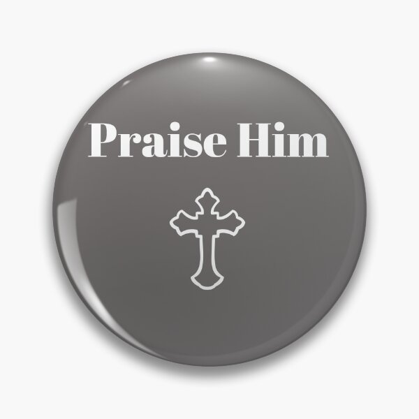 Item preview, Praise Him designed and sold by Evian90.
