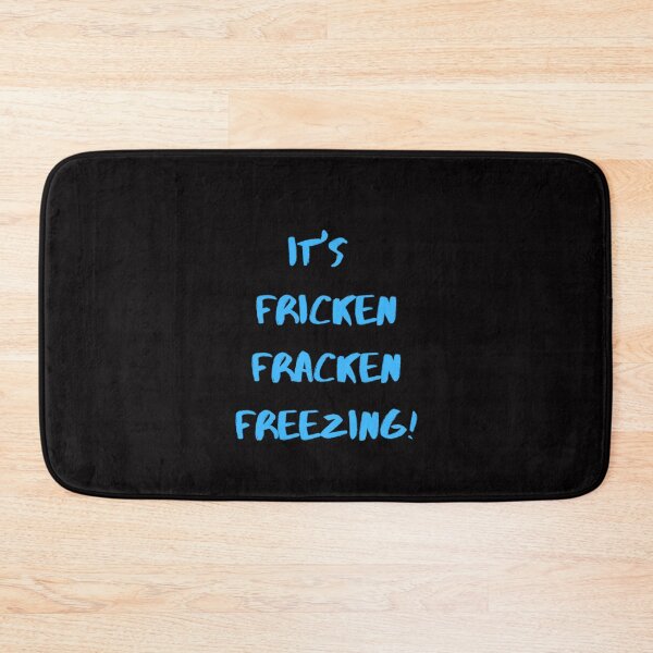 Item preview, It's Fricken Fracken Freezing designed and sold by Ross Libby.