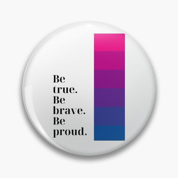 Item preview, Ser cierto. Sé valiente. Estate orgulloso. designed and sold by Hello My Name Is Bisexual.