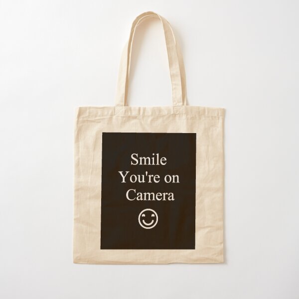 Smile You&amp;#39;re on Camera Sign Cotton Tote Bag