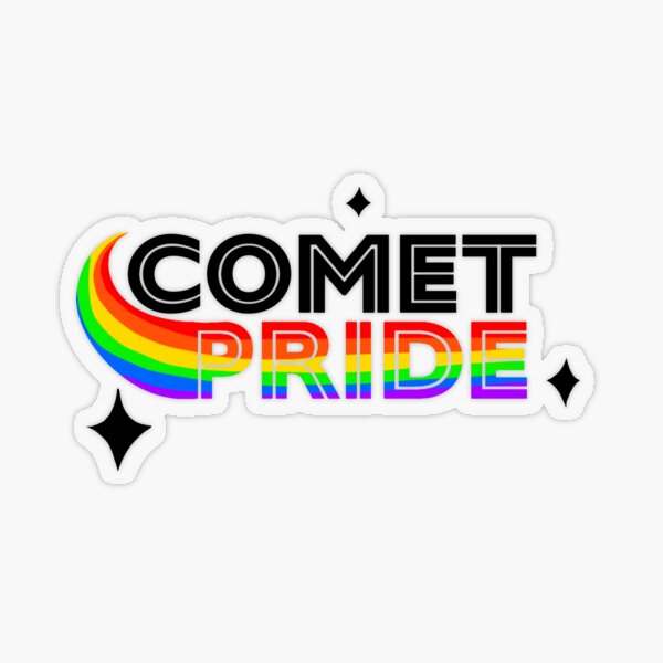 Comet Pride Sticker - #CometPride (Gay) Transparent Sticker