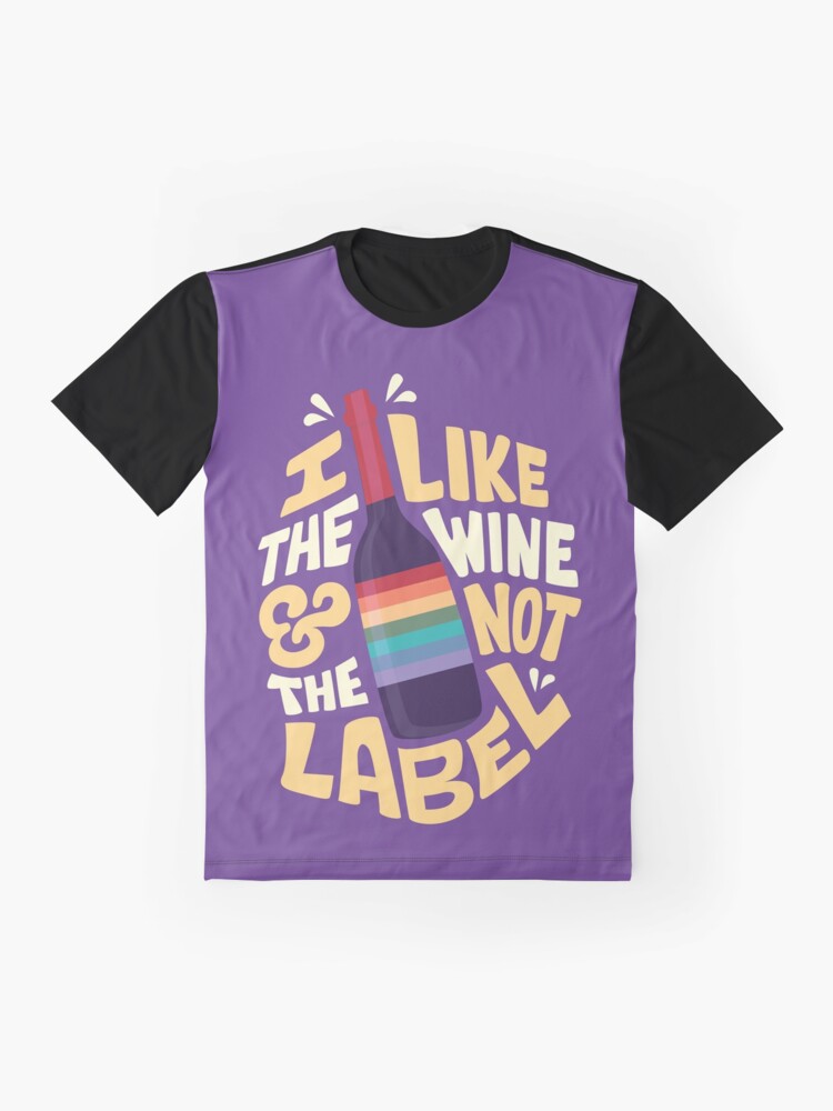 Alternate view of I like the wine Graphic T-Shirt