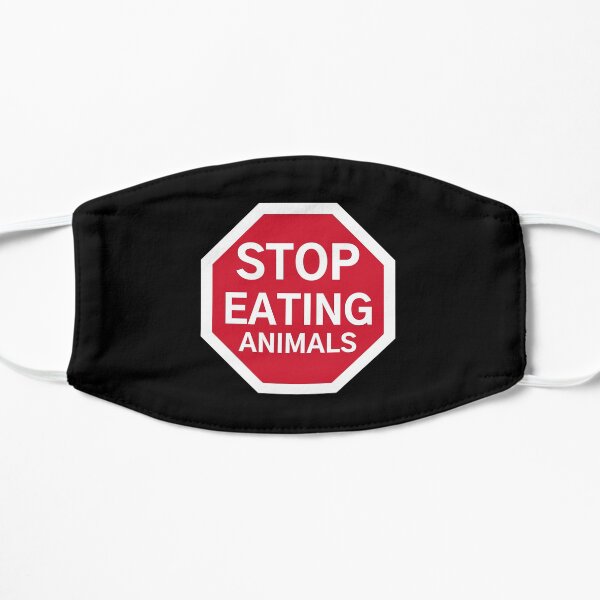 Stop Eating Animals - Stop Sign Mask