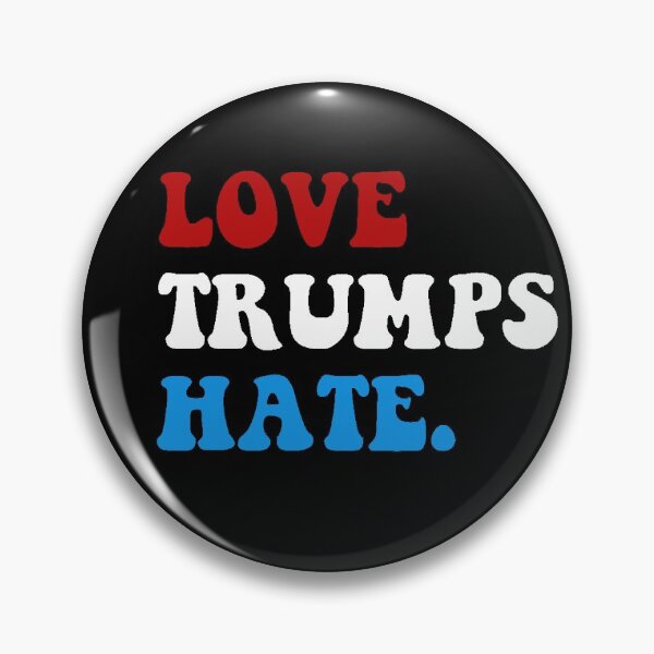 Item preview, LOVE TRUMPS HATE designed and sold by caitlyn5a.