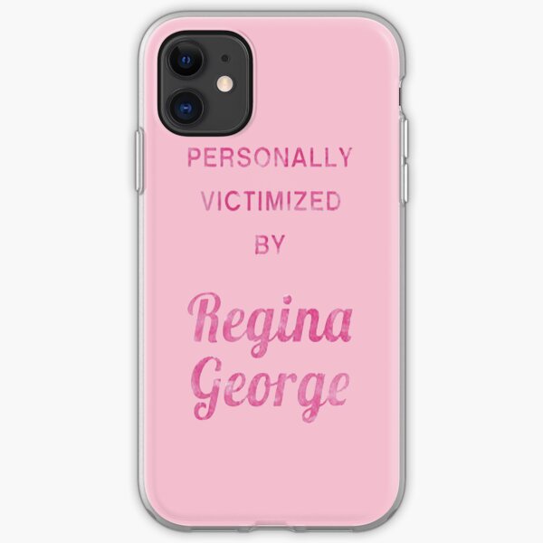 Mean Girls: Personally Victimized by Regina George - Iphone Case iPhone Soft Case