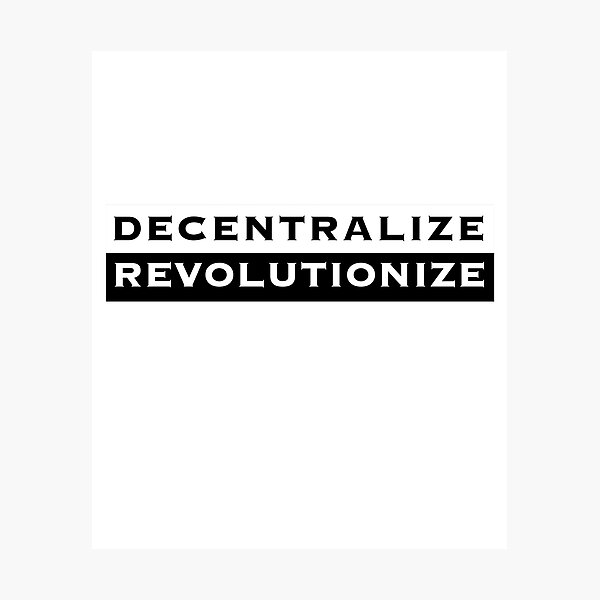 Artikel-Vorschau von Dezentralisieren, revolutionieren (alt), designt und verkauft von SubtleSplit.