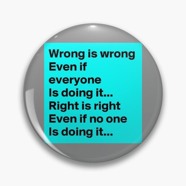 Item preview, WRONG IS WRONG  designed and sold by CCCREW.