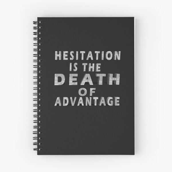 Item preview, Hesitation Is The Death Of Advantage T-Shirt designed and sold by bestdesigns2020.