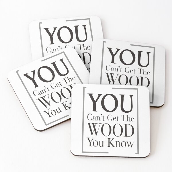Item preview, You Can't Get The Wood You Know designed and sold by Cars with Character.