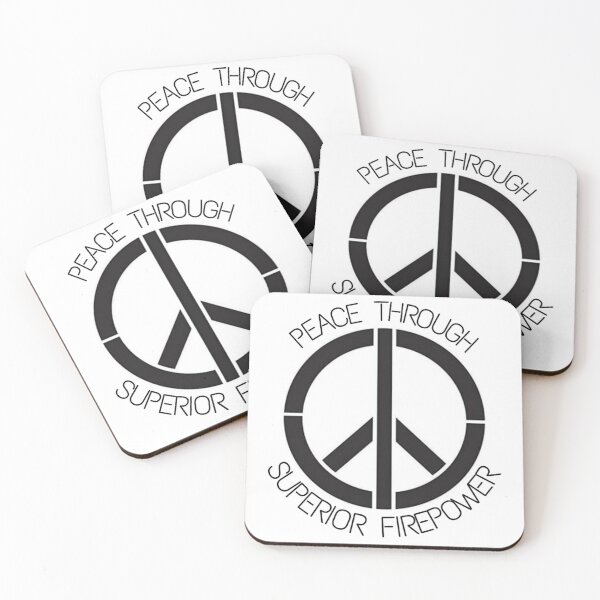 Item preview, Peace Through Superior Firepower designed and sold by Charliensam.