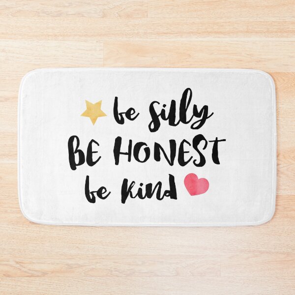 Item preview, Be Silly Be Honest Be Kind designed and sold by ketrena.