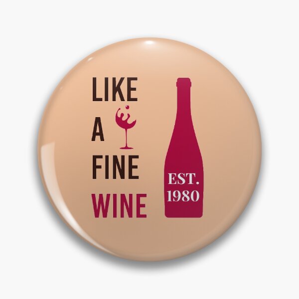Item preview, Like a fine wine est. 1980 designed and sold by yusufdehbi.
