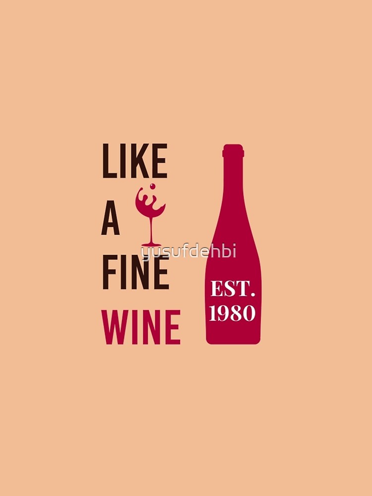 fine like wine shirt