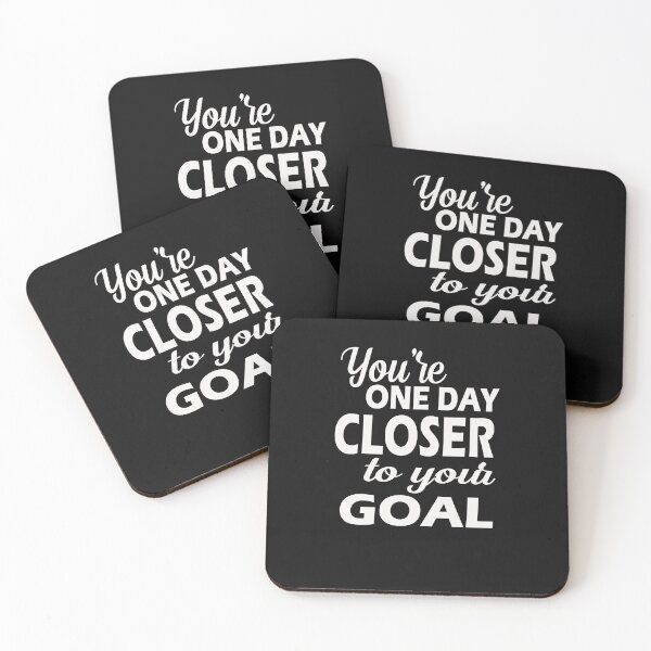 Item preview, YOU’RE ONE DAY CLOSER TO YOUR GOAL T-SHIRT designed and sold by bestdesigns2020.