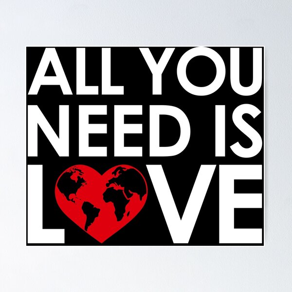Item preview, ALL YOU NEED IS LOVE designed and sold by GeeklyShirts.