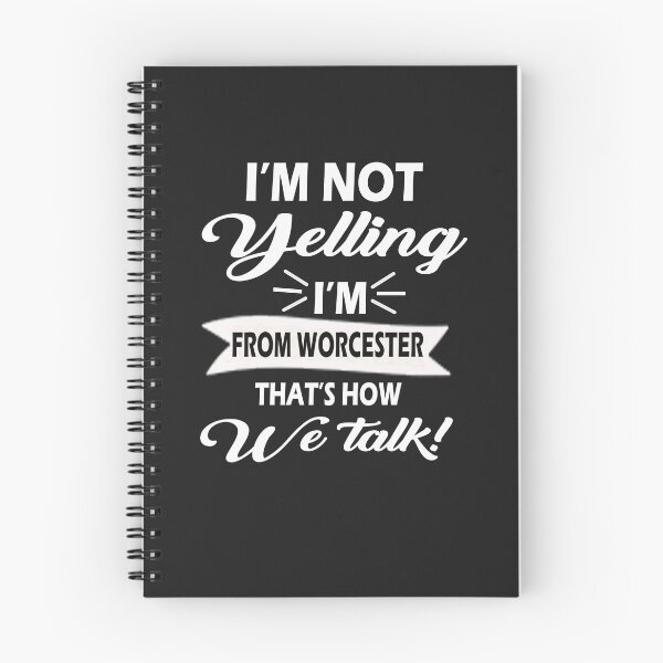 Item preview, i'm not yelling i'm from worcester T-Shirt designed and sold by bestdesigns2020.