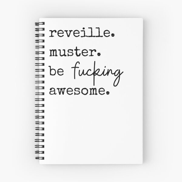 Item preview, reveille. muster. be fucking awesome. designed and sold by TNC123.