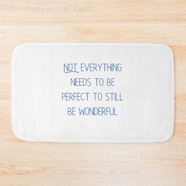 Item preview, Not Everything needs to be perfect designed and sold by angieanguk.