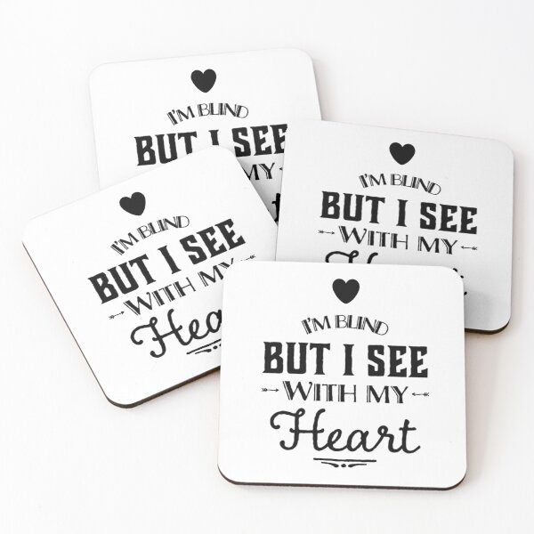 Item preview, I'm Blind But I See With My Heart designed and sold by tresbelleshirts.