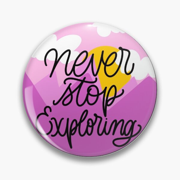 Item preview, Never Stop Exploring designed and sold by wongsamantha7.