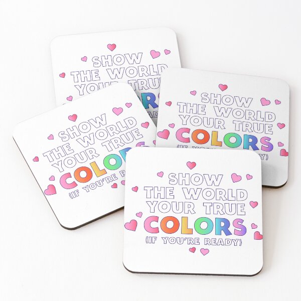Item preview, Show The World Your True Colors (If You're Ready) designed and sold by ItsNikkiArts.